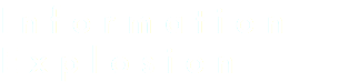 Information Explosion